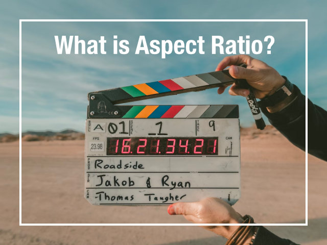 What is Aspect Ratio